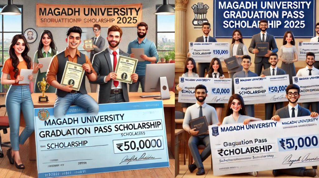 Magadh University Graduation Pass Scholarship Student List 2025: मगध यूनिवर्सिटी ग्रेजुएशन पास के लिए 50,000 स्कॉलरशिप का नया लिस्ट जारी