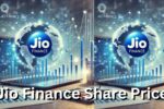 Jio Finance Share Price: अज क्या रहा है सही सम्भावी मौका? पूरी जानकारी विवरण