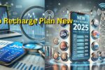 Jio Recharge Plan New 2025: जानें सभी नए रिचार्ज प्लान्स और ऑफर्स के बारे में